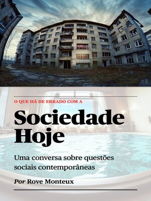 cover image of O Que Há de Errado Com a Sociedade Hoje